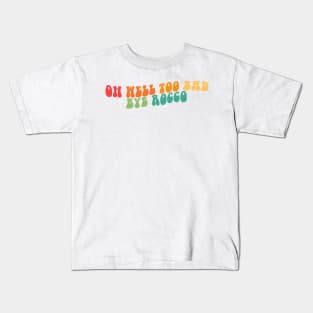 Oh well, too bad bye Rocco tiktok Kids T-Shirt